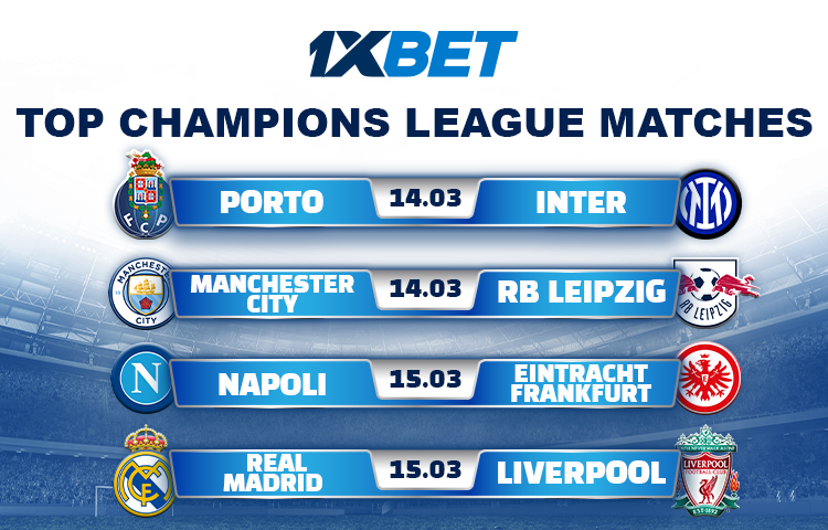 Champions League Matches Preview: 1xBet highlights 14-15 March games