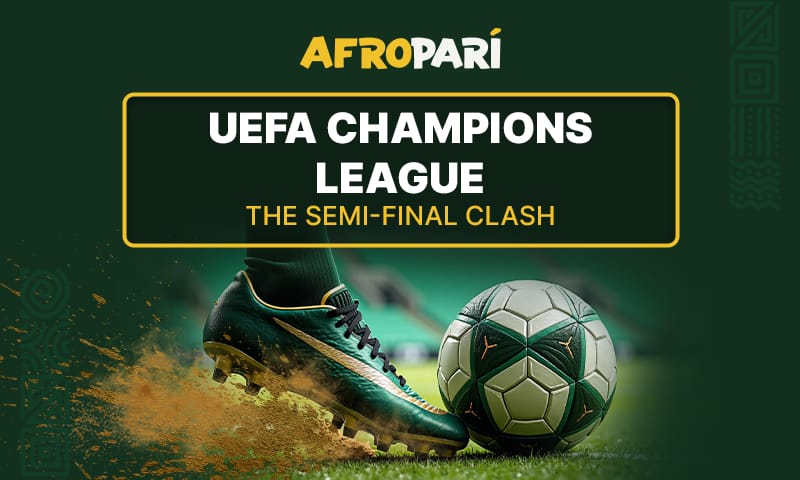 UEFA Champions League Preview By AfroPari